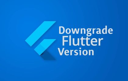 flutter version downgrade